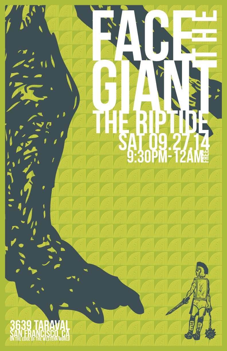 Client: Face The Giant, San Francisco rock band. Description: Poster designed for their September 27th, 2014 show at The Riptide in San Francisco, CA.
